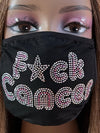 Breast Cancer Awareness F*ck Cancer Bling Face Mask Rhinestone